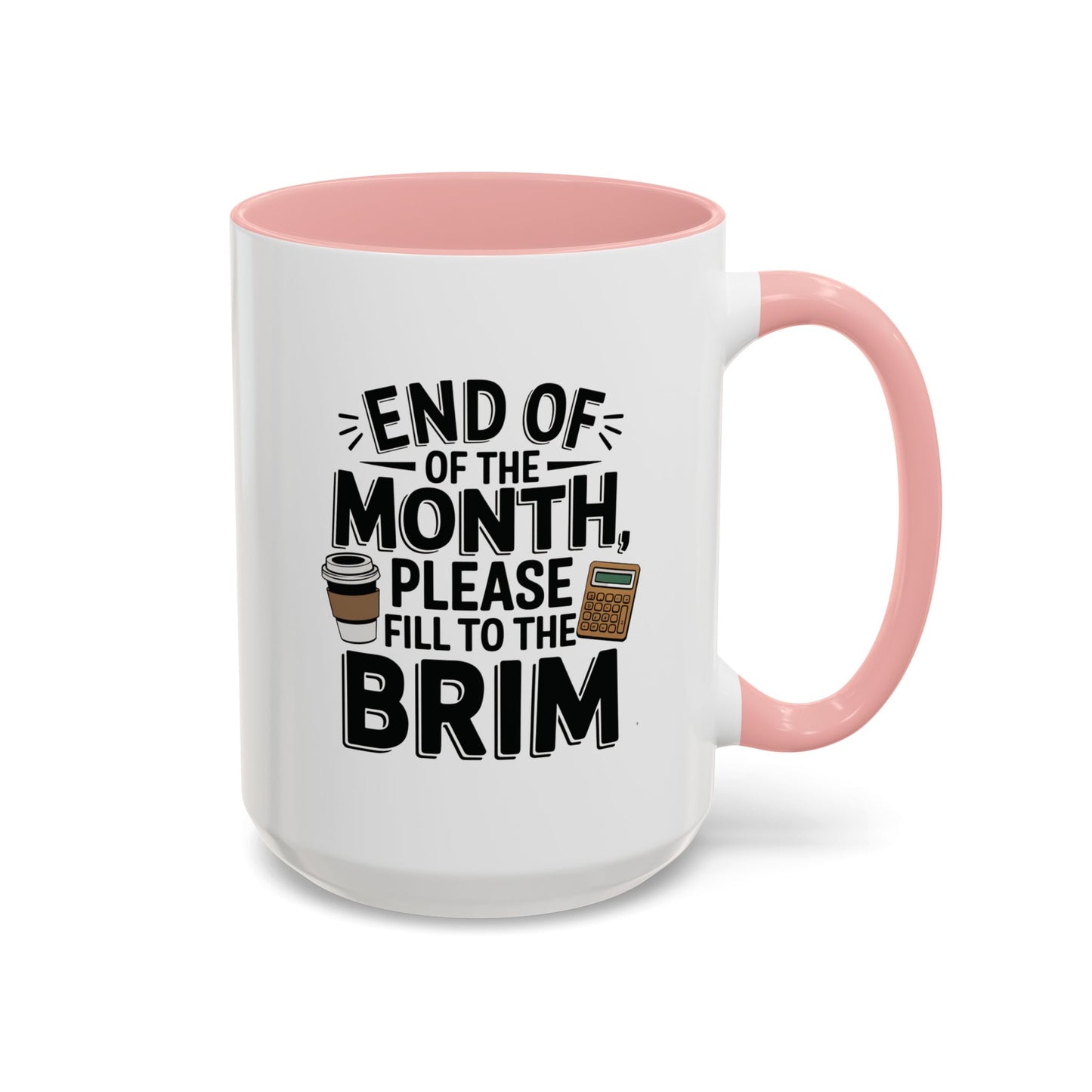 End of the Month | Accountant Coffee Mug