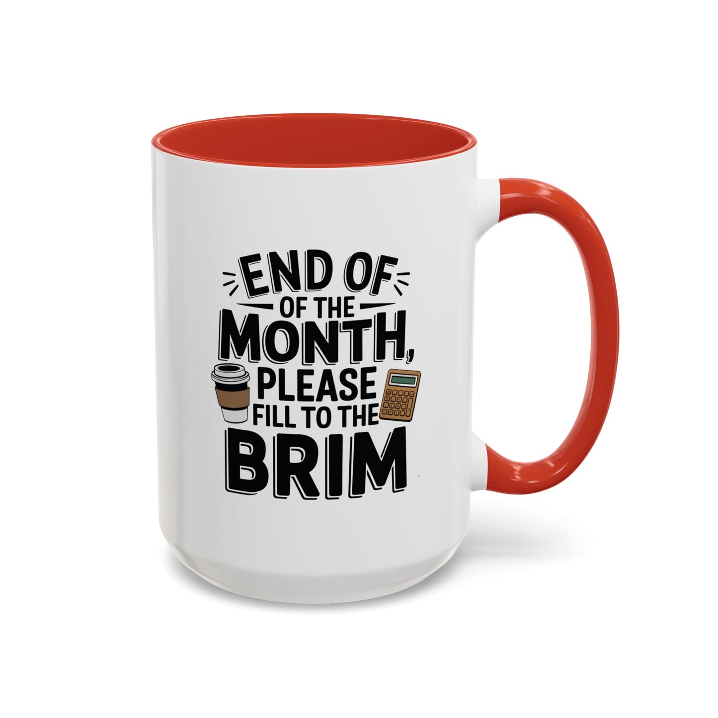 End of the Month | Accountant Coffee Mug