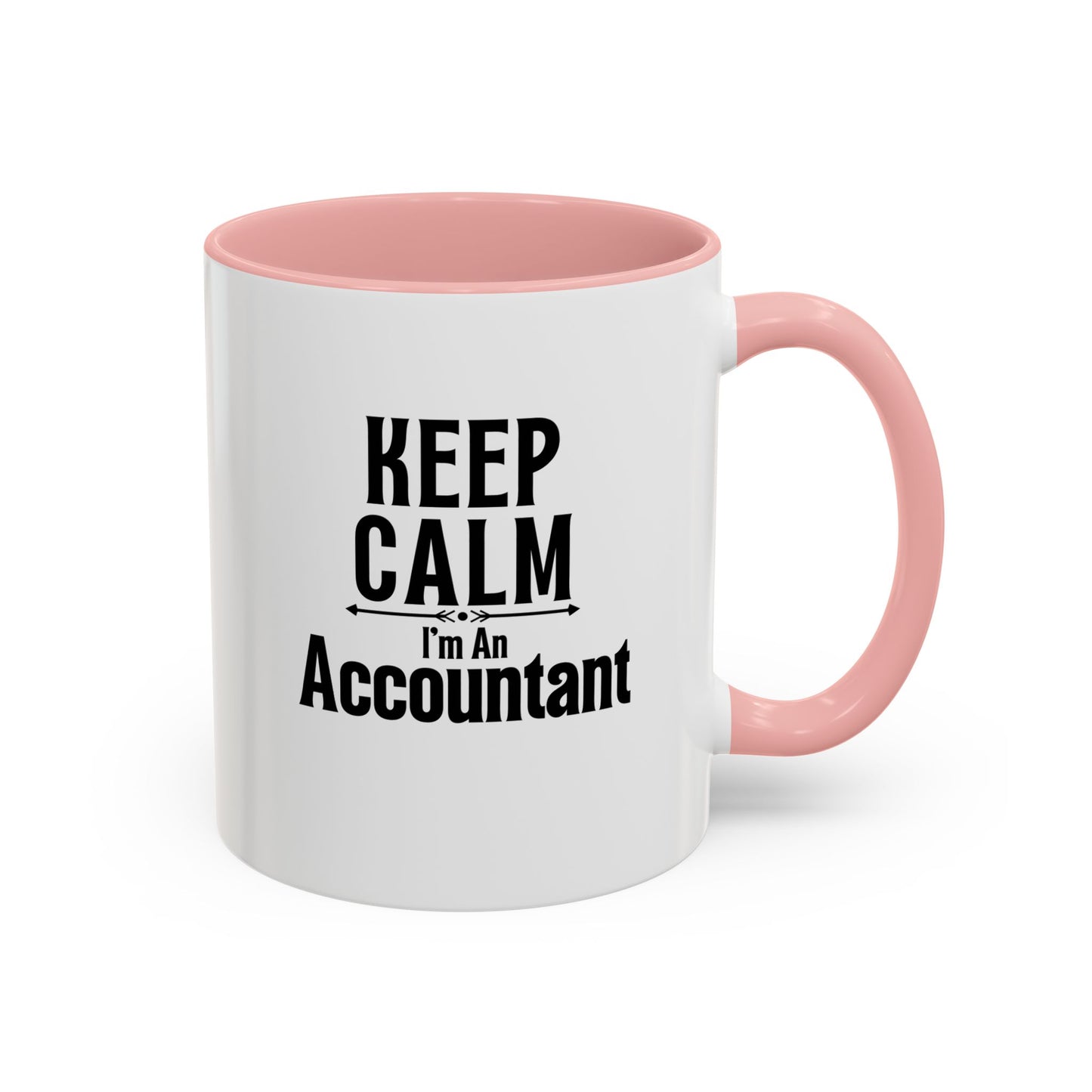 Keep Calm I'm An Accountant | Accountant Coffee Mug