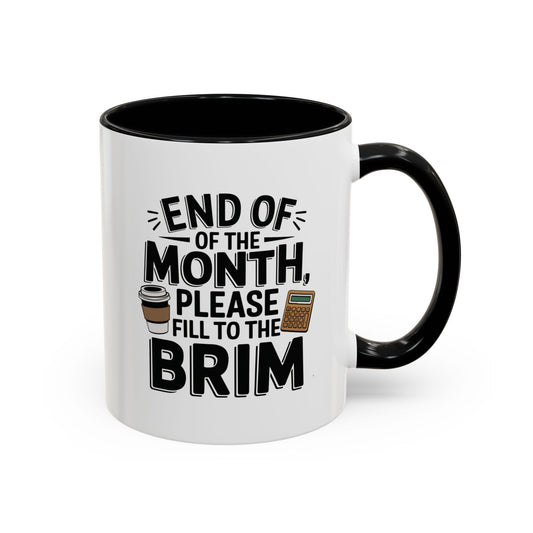 End of the Month | Accountant Coffee Mug