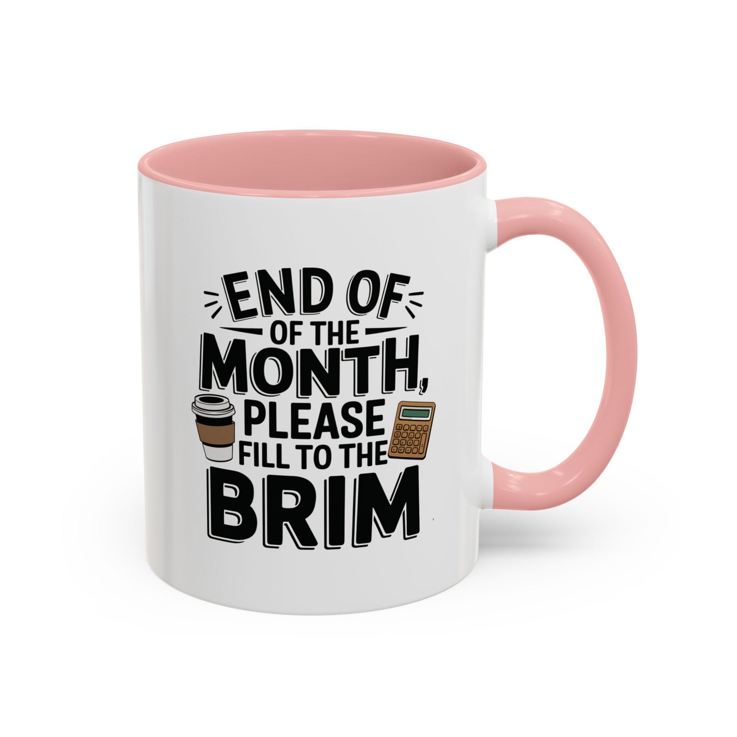 End of the Month | Accountant Coffee Mug