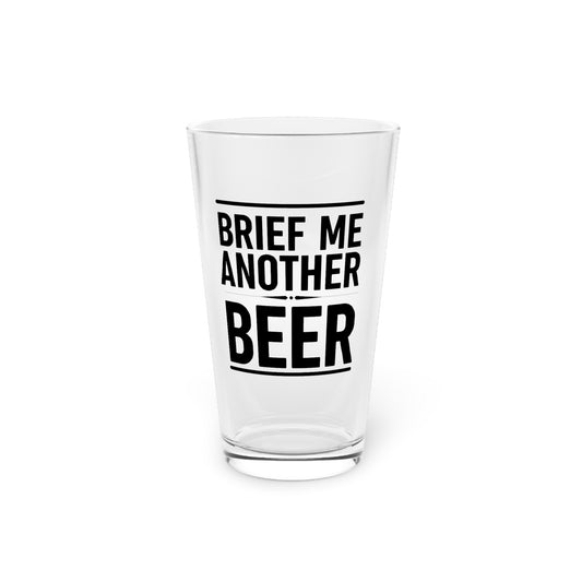 Brief Me Another Beer | Funny Lawyer Beer Glass
