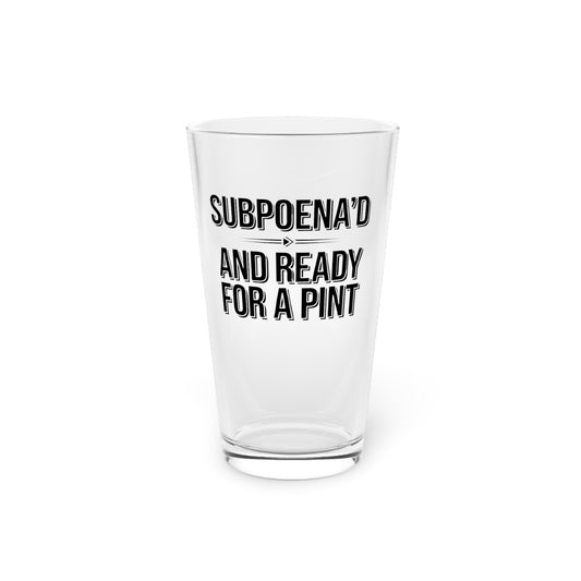 Subpoena’d and Ready for a Pint | Funny Lawyer Beer Glass