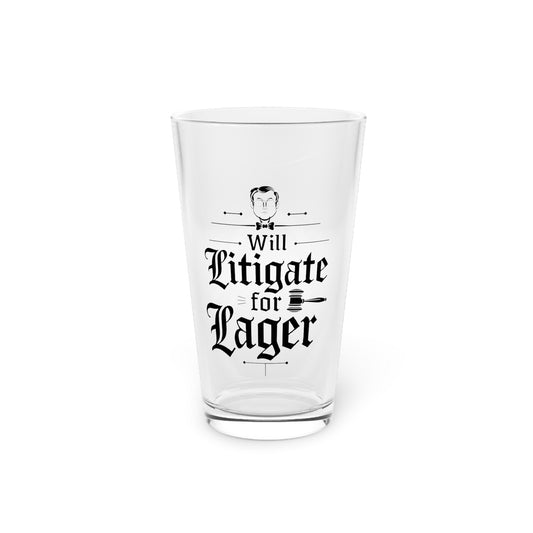 Will Litigate for Lager | Funny Lawyer Beer Glass