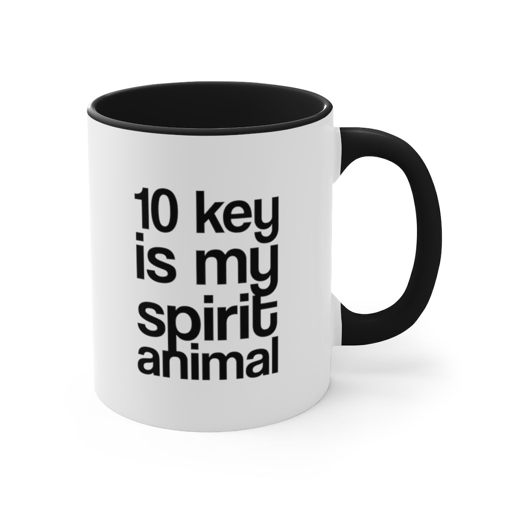 10 Key Is My Spirit Animal | Funny Coffee Mug | Gifts for accountant | Accountant Coffee Mug