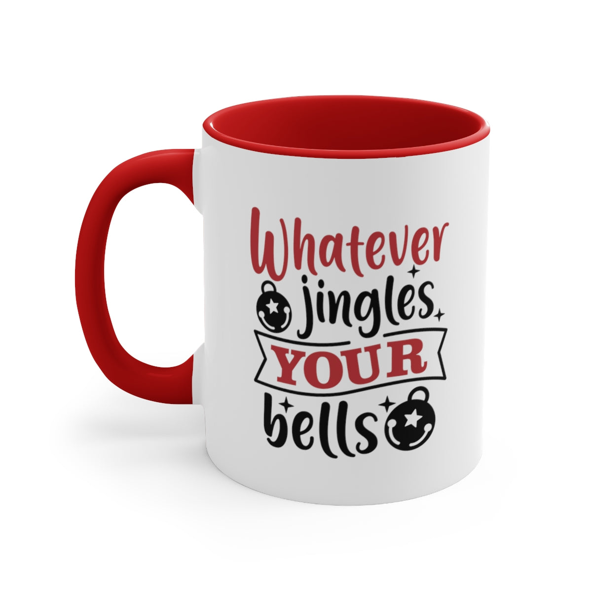 Whatever Jingles Your Bells | Christmas Mug