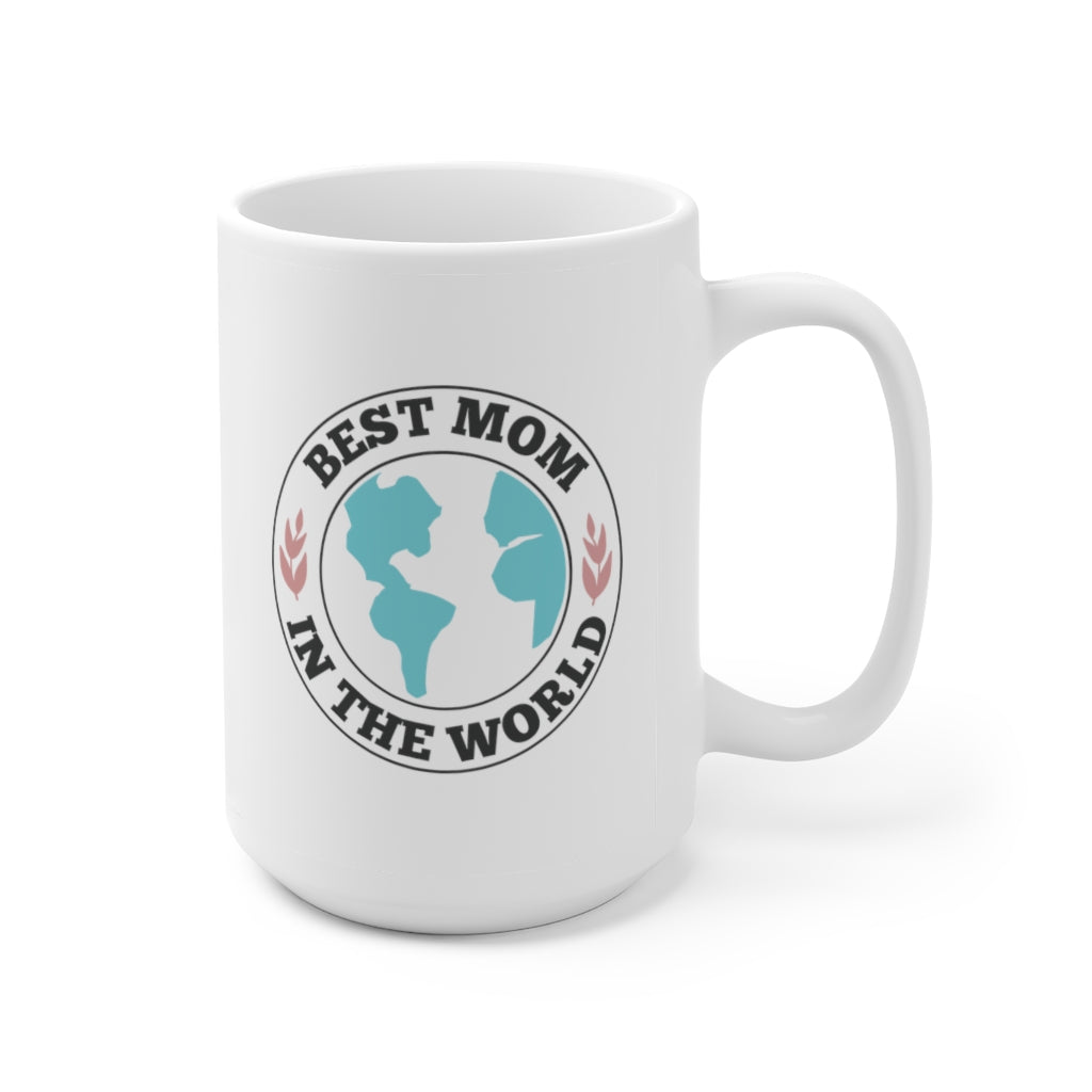 best mom in the world | mother's day gift | mother's day coffee mug