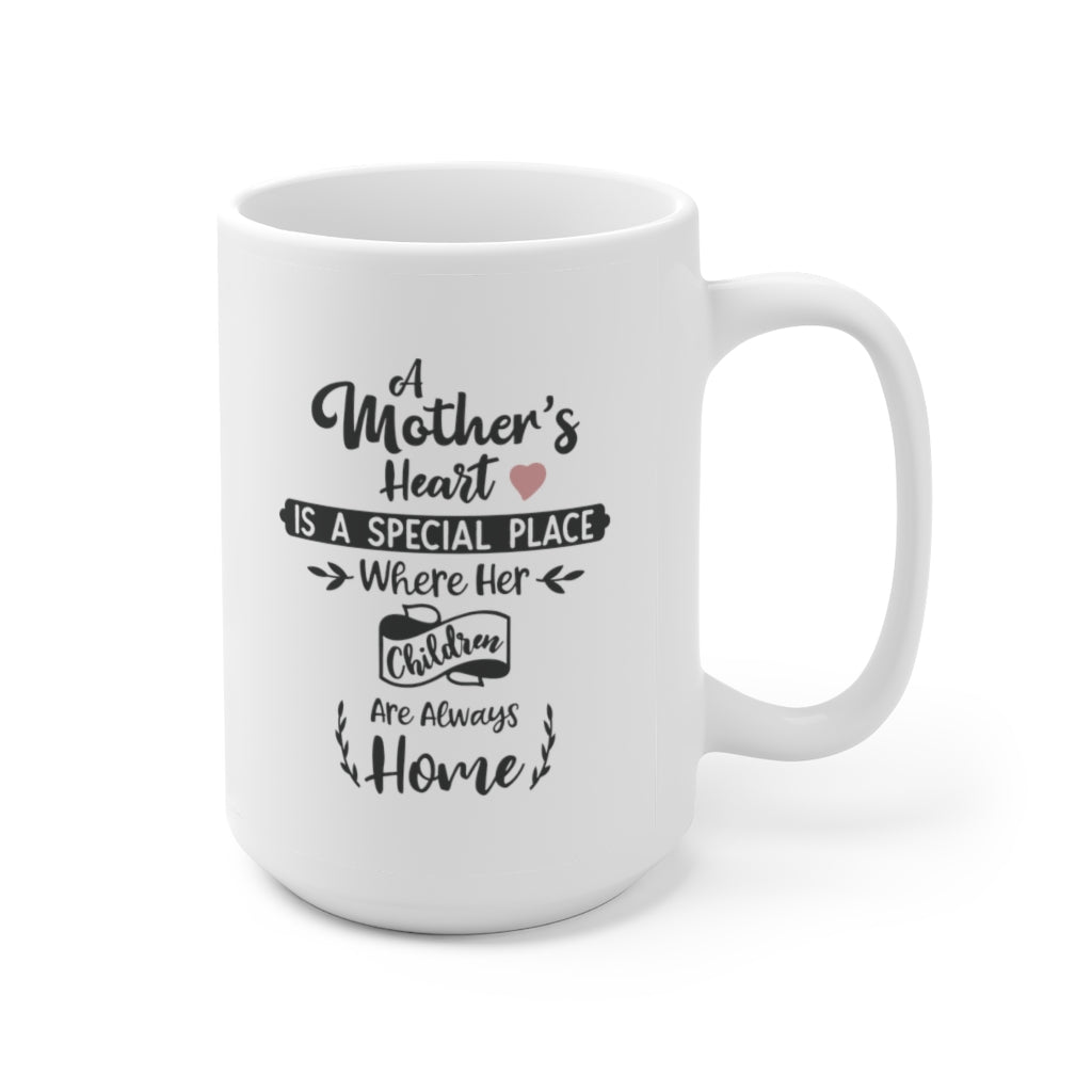 a mother's heart is a special place | mother's day gift | mother's day coffee mug