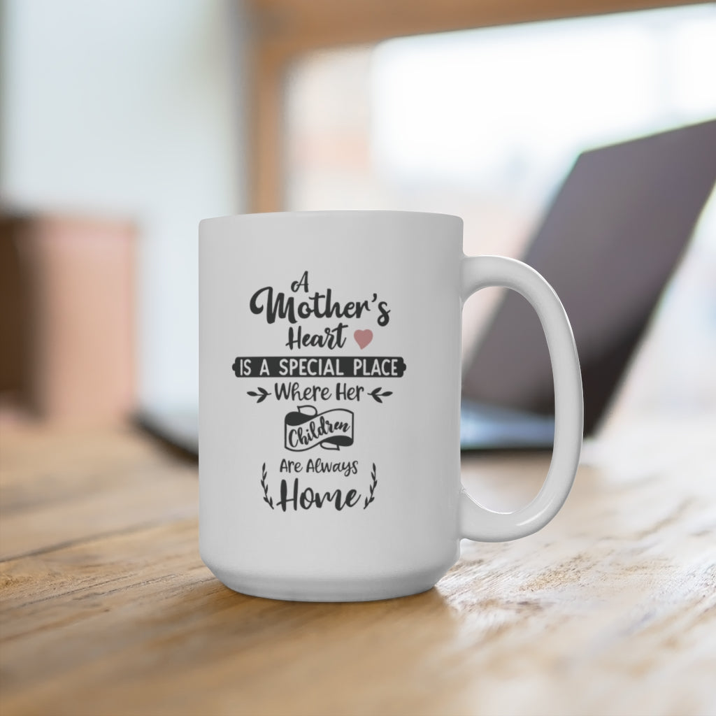 a mother's heart is a special place | mother's day gift | mother's day coffee mug