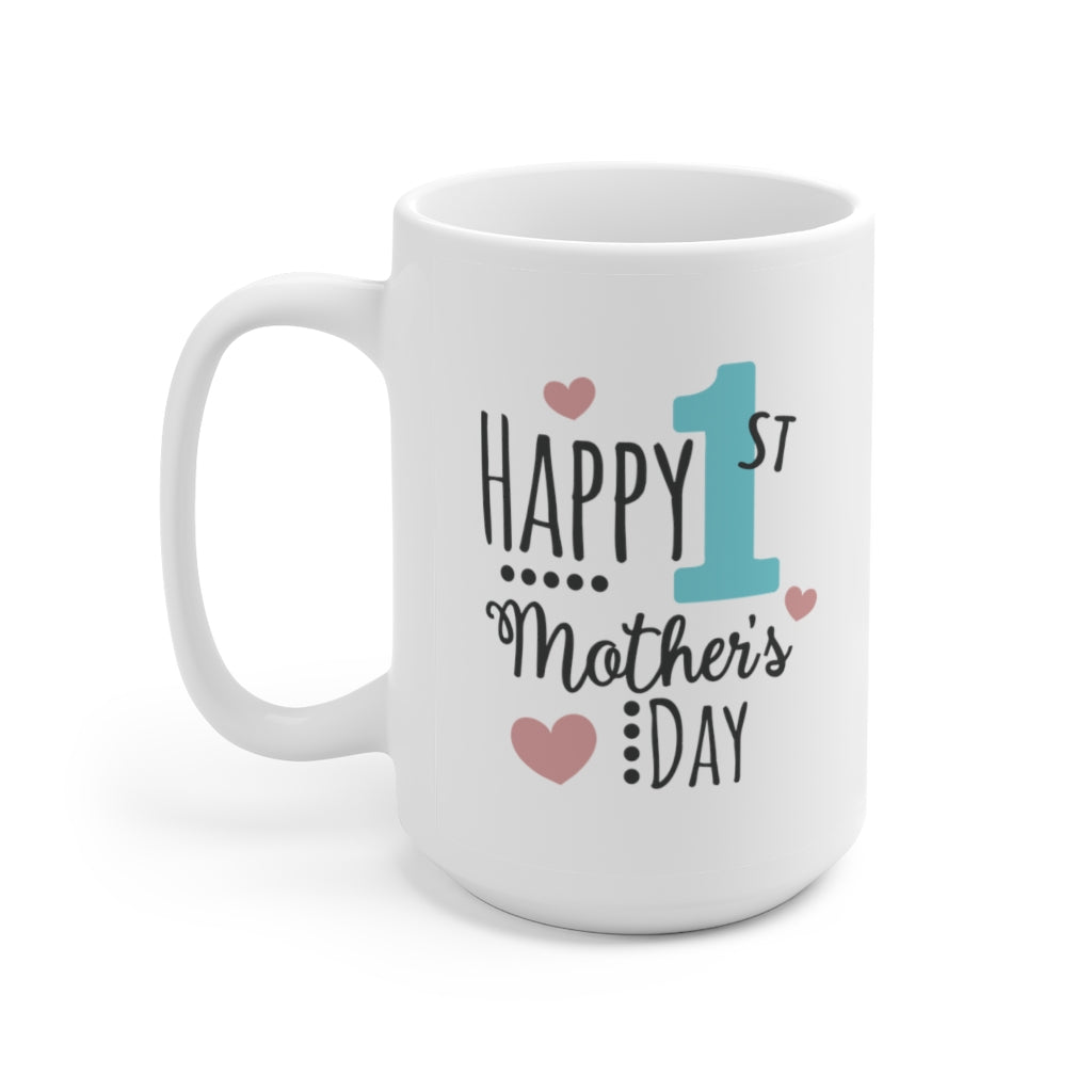 happy first mother's day | mother's day gift | mother's day coffee mug