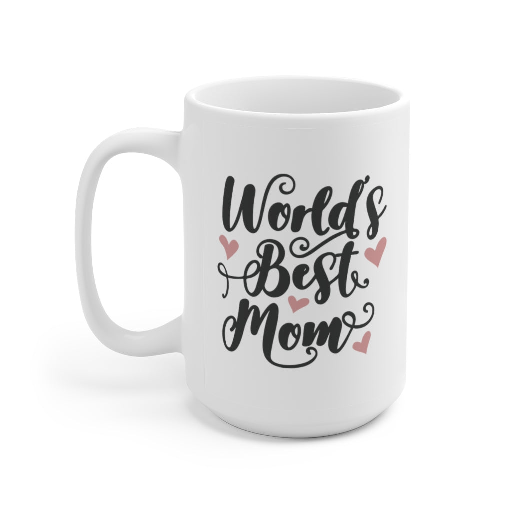 World's Best Mom | Mother's Day Coffee Mug