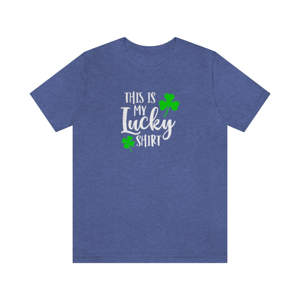 This is My Lucky Shirt | St Patricks Shirts