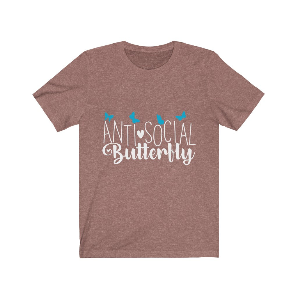 Antisocial Butterfly | Sarcastic Shirt