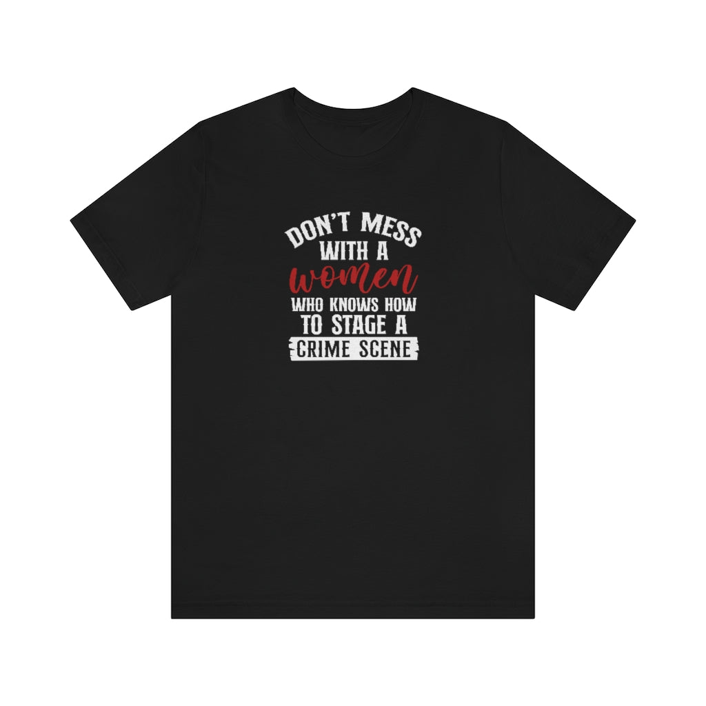 Knows How to Stage a Crime Scene | TV Shows Shirts