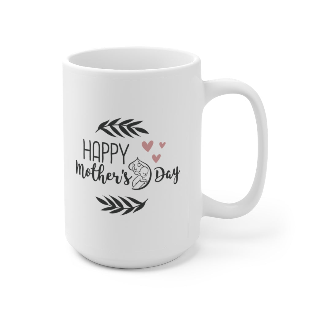 Happy Mother's Day | Mother's Day Coffee Mug