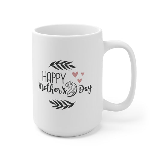 Happy Mother's Day | Mother's Day Coffee Mug