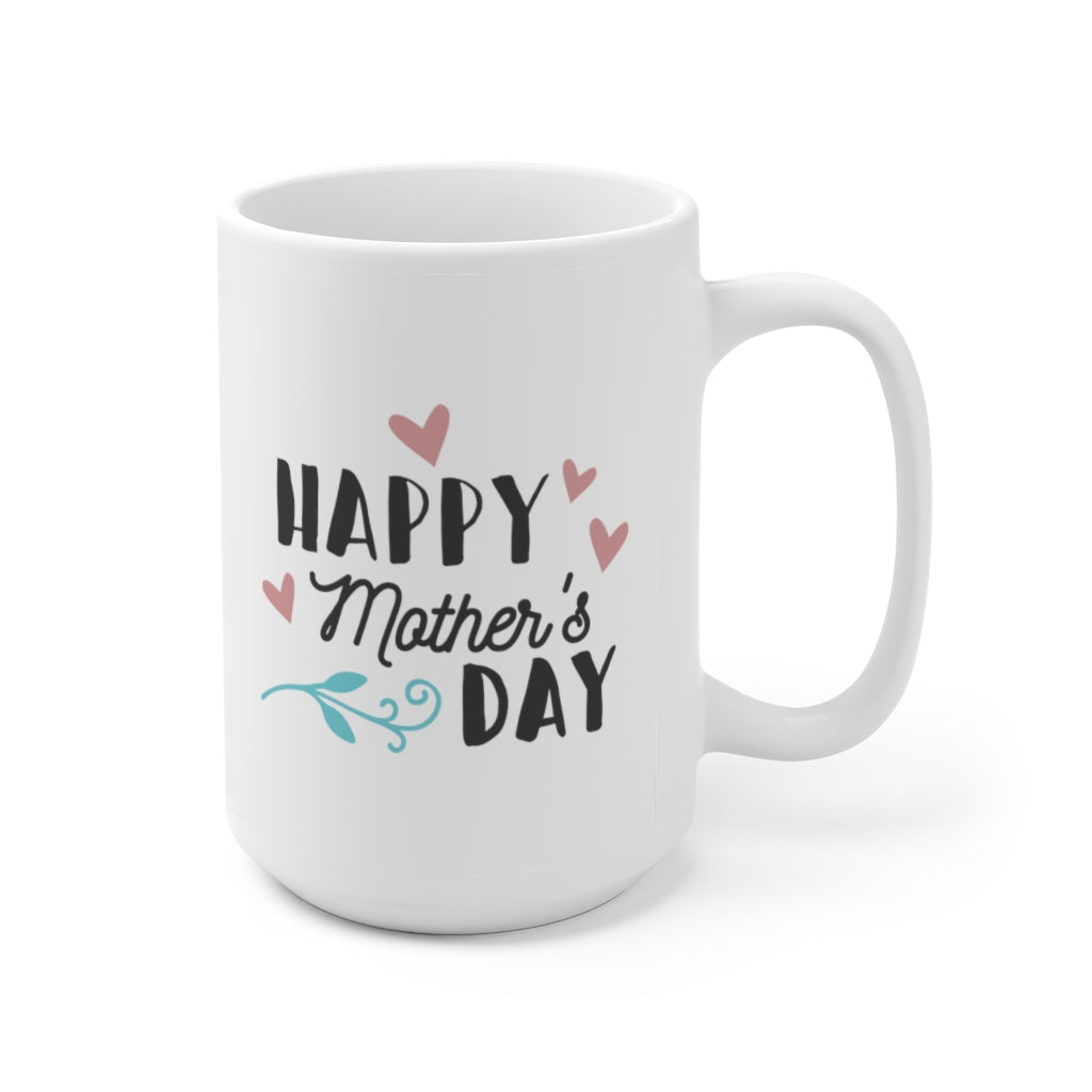 Happy Mother's Day | Mother's Day Coffee Mug