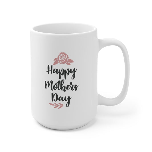 Happy Mother's Day | Mother's Day Coffee Mug