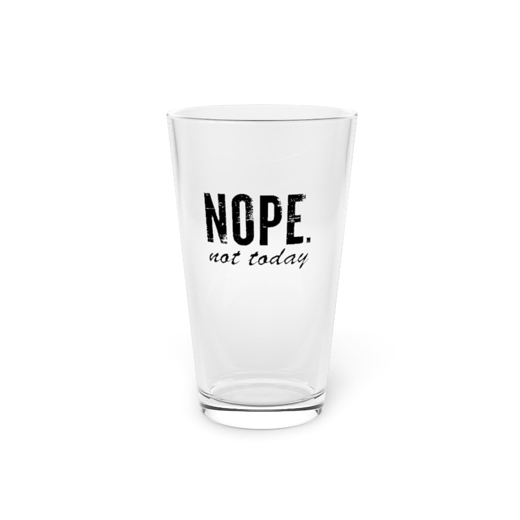 Nope. Not Today | Funny Beer Glass