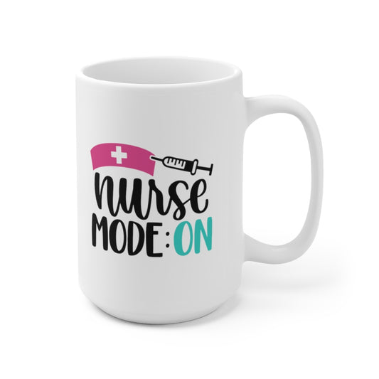 Nurse Mode On | Funny Coffee Mug | Nurse Coffee Mug | Funny Nurse Coffee Mug | Nurse Gift | Nurse Gift Ideas