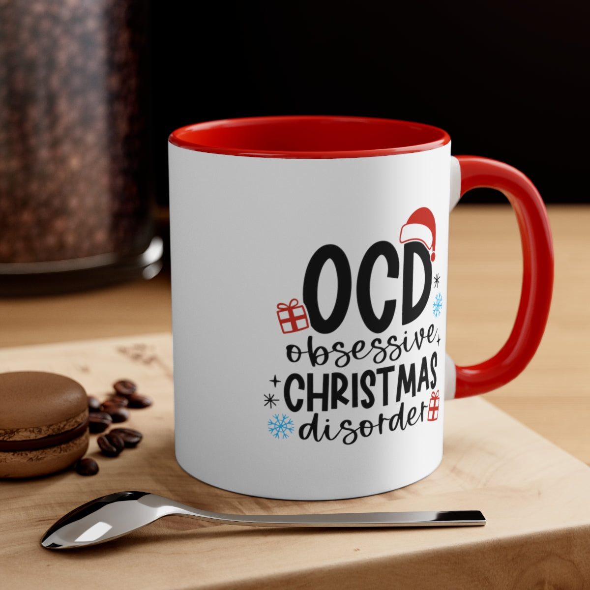 Obsessive Christmas Disorder | Christmas Coffee Mug | Sarcastic Coffee Mug | Funny Coffee Mug