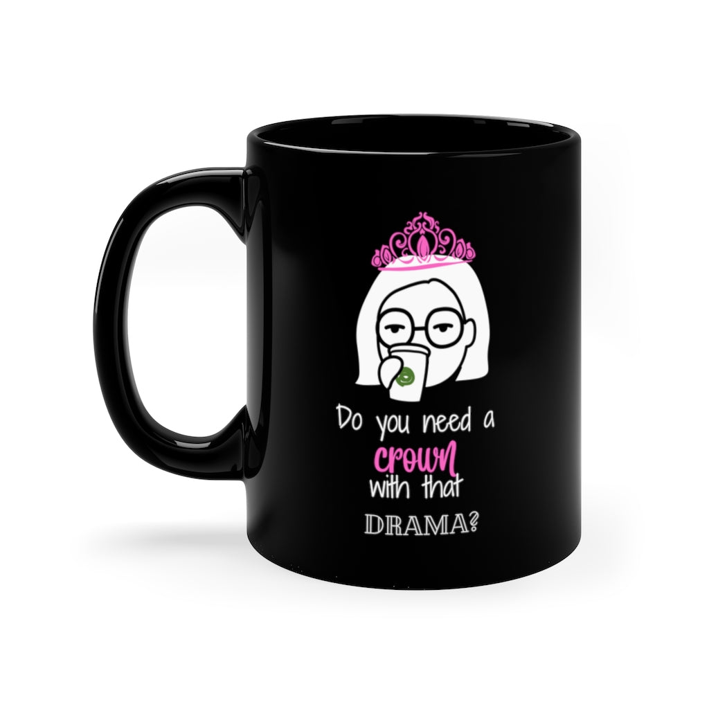 Drama Queen | Sarcastic Coffee Mug