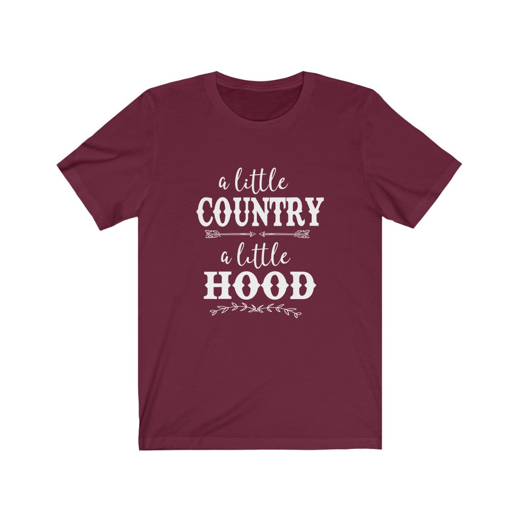 A Little Country, A Little Hood | Sarcastic Tshirt