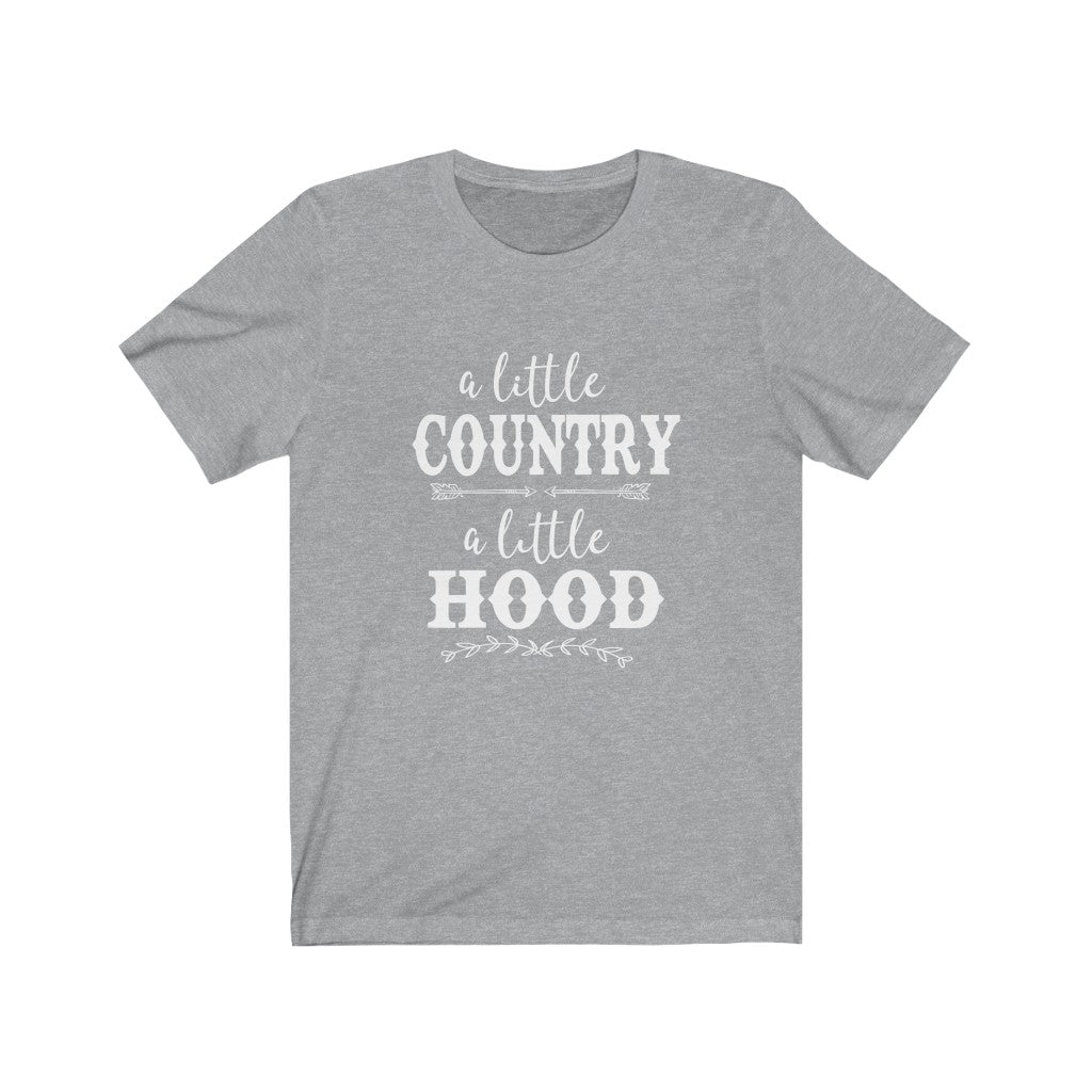 A Little Country, A Little Hood | Sarcastic Tshirt