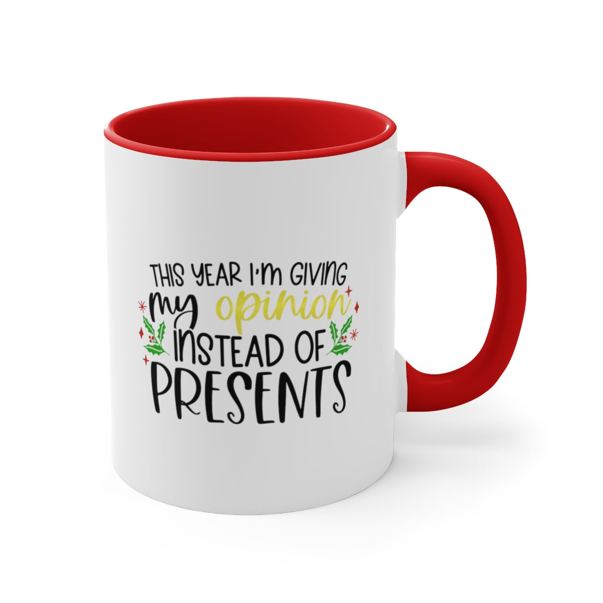 This Year I’m Giving My Opinion Instead of Presents | Christmas Coffee Mug
