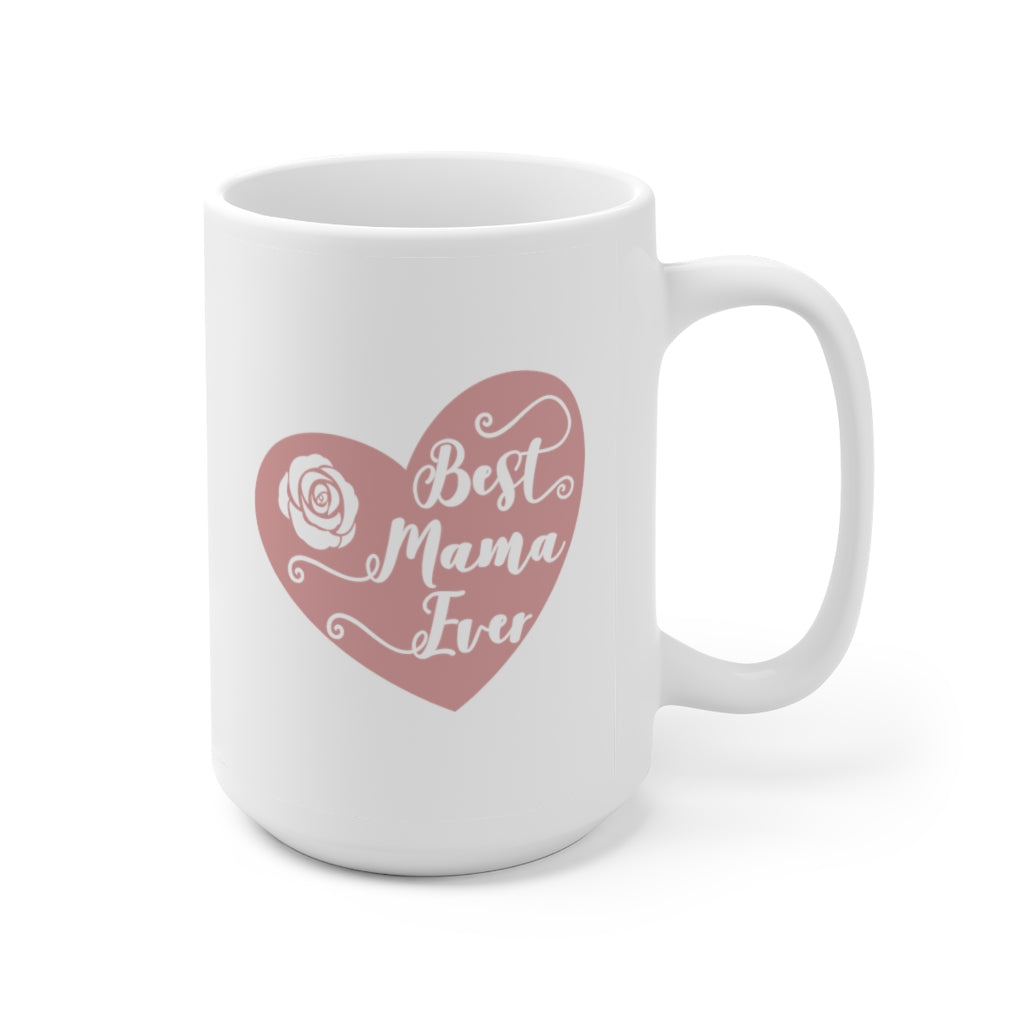 best mama ever | mother's day gift | mother's day coffee mug