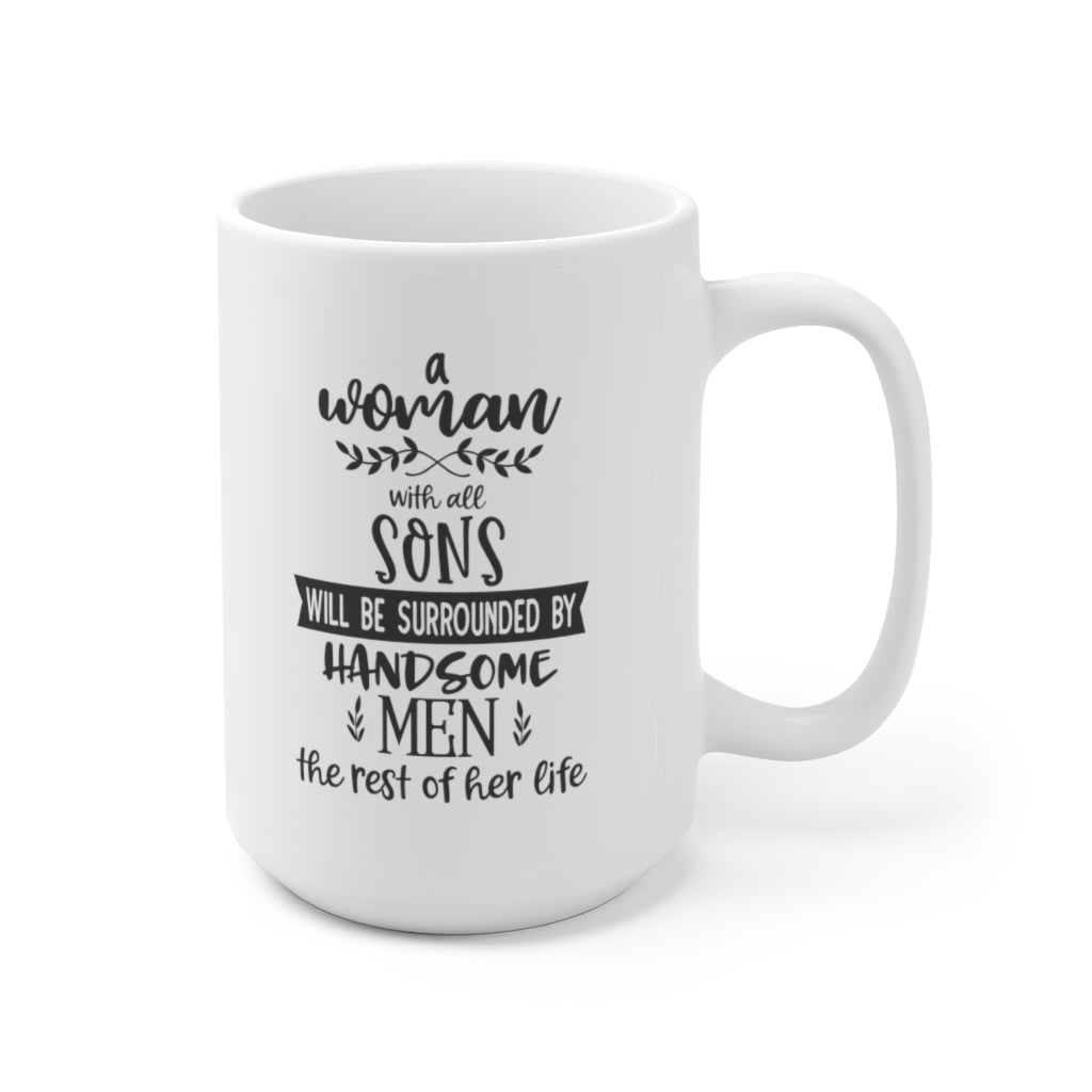 A Woman With All Sons | Mother's Day Coffee Mug