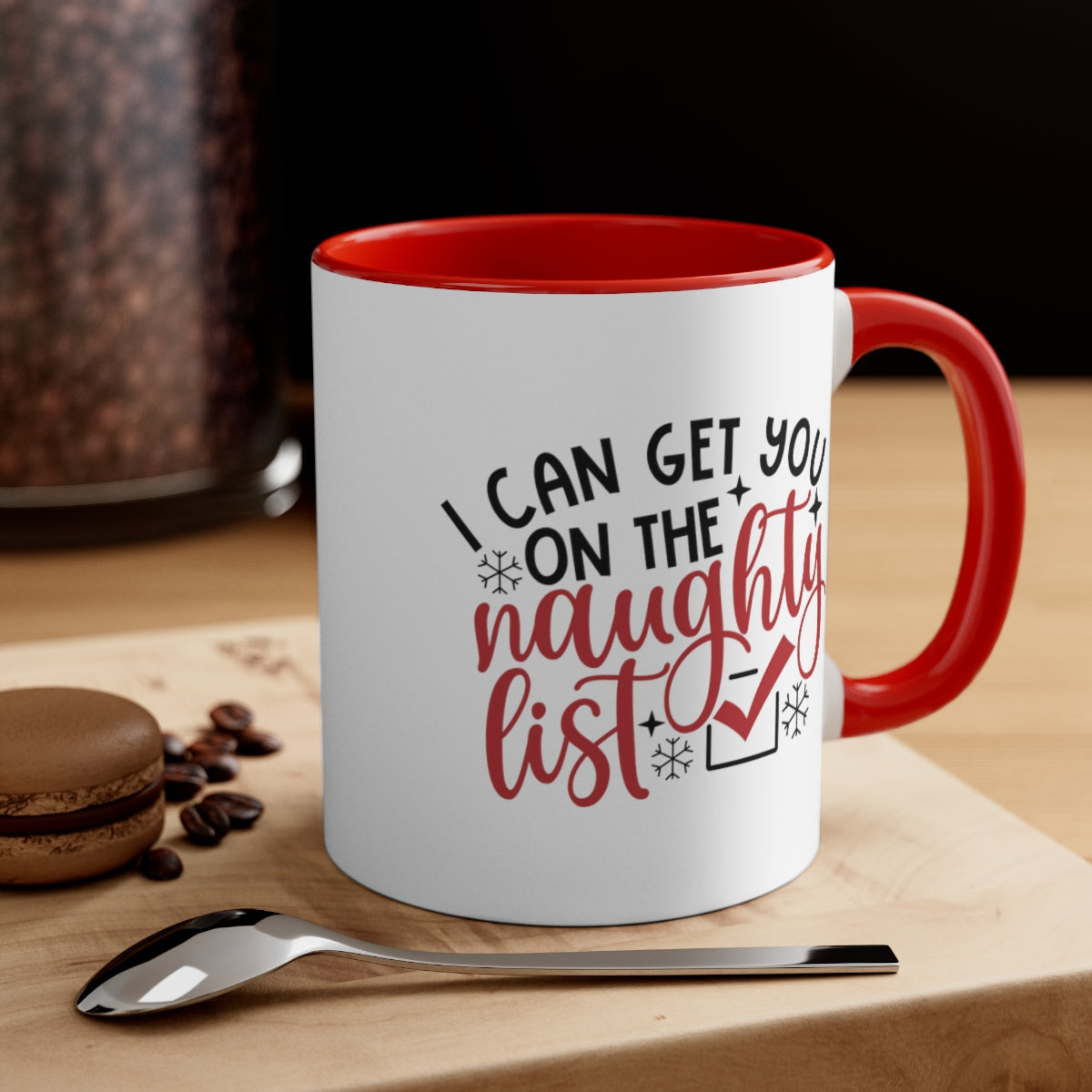 I can get you on the Naughty List | Christmas Coffee Mug