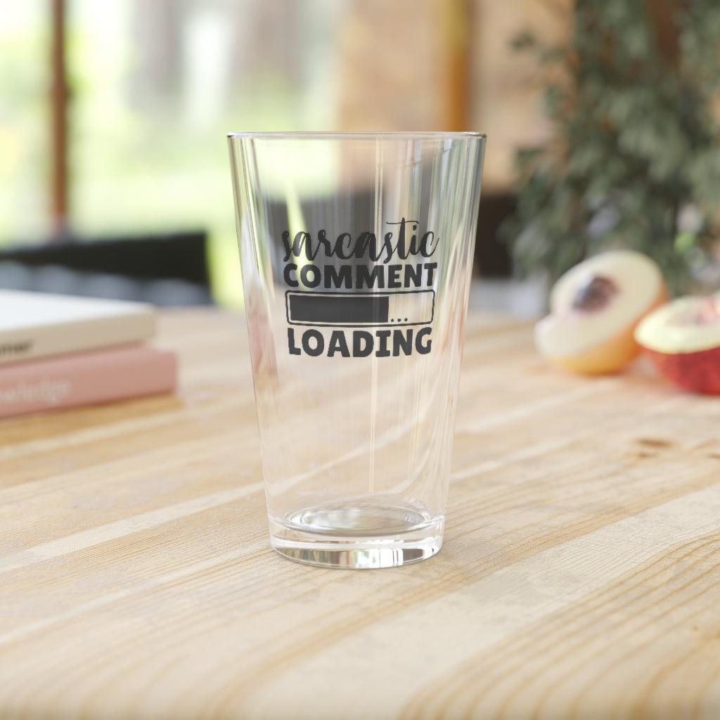 sarcastic comment loading | funny beer glass